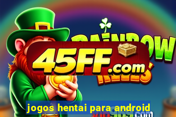 jogos hentai para android